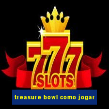 treasure bowl como jogar